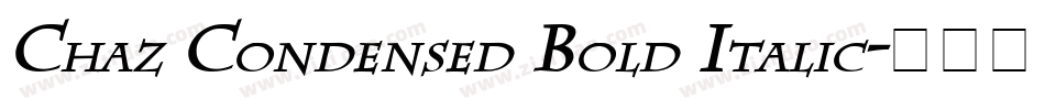Chaz Condensed Bold Italic字体转换